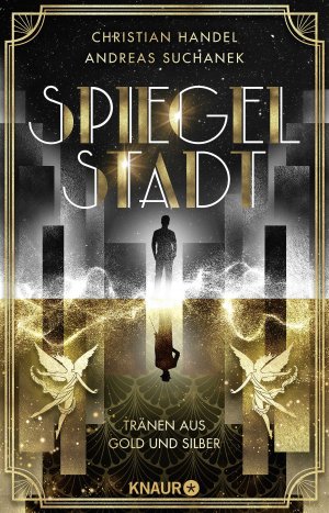 ISBN 9783426529430: Spiegelstadt. Tränen aus Gold und Silber - Roman | Auftakt der romantisch-queeren Own Voice Urban Fantasy-Dilogie