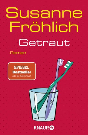 ISBN 9783426530214: Getraut - Roman | SPIEGEL Bestseller-Autorin