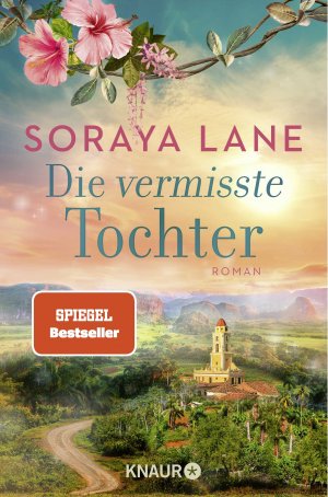 gebrauchtes Buch – Soraya Lane – Die vermisste Tochter: Roman