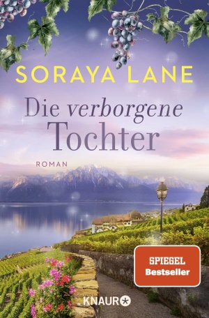 neues Buch – Soraya Lane – Die verborgene Tochter | Roman | Soraya Lane | Taschenbuch | Die verlorenen Töchter | 368 S. | Deutsch | 2024 | Knaur Taschenbuch | EAN 9783426530269