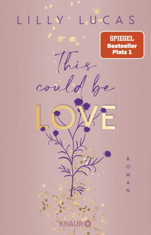 ISBN 9783426530894: This could be love - Roman | Start der neuen New-Adult-Reihe und Nr.-1-Spiegel-Bestseller von Lilly Lucas