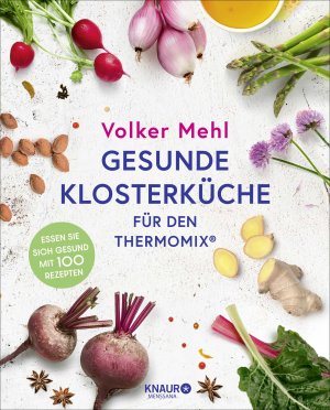ISBN 9783426560624: Gesunde Klosterküche für den Thermomix