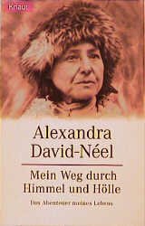 gebrauchtes Buch – Alexandra David-Neel – Mein Weg durch Himmel und Hölle. Die Abenteuer meines Lebens