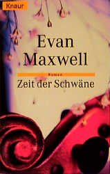 ISBN 9783426608029: Zeit der Schwäne. - Evan Maxwell