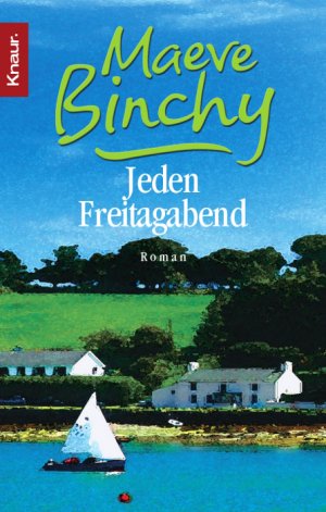 gebrauchtes Buch – Maeve Binchy – Jeden Freitagabend Roman gebrauchtes Buch – Maeve Binchy – Jeden Freitagabend Roman