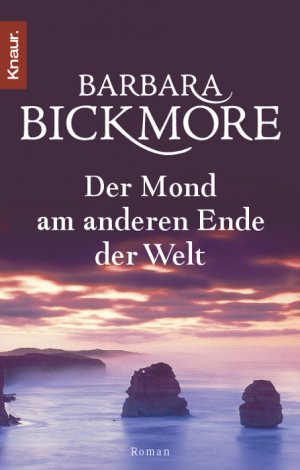 gebrauchtes Buch – Barbara Bickmore – Der Mond am anderen Ende der Welt - Roman