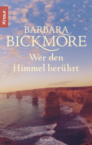 gebrauchtes Buch – Barbara Bickmore – Wer den Himmel berührt