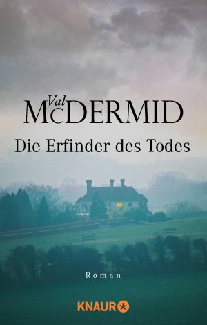 gebrauchtes Buch – Val McDermid – Die Erfinder des Todes : Roman. Aus dem Engl. von Doris Styron / Knaur ; 62247