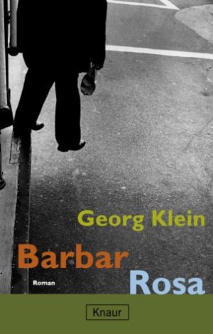 gebrauchtes Buch – Georg Klein – Barbar Rosa - Eine Detektivgeschichte