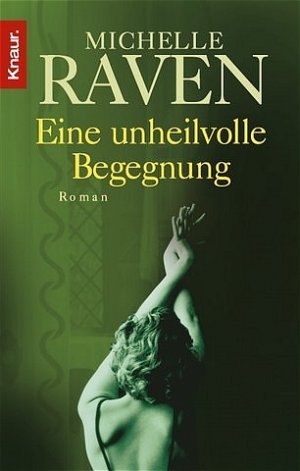 gebrauchtes Buch – Michelle Raven – Eine unheilvolle Begegnung