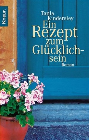 gebrauchtes Buch – Tania Kindersley – Ein Rezept zum Glücklichsein