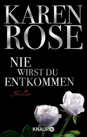 gebrauchtes Buch – Karen Rose – Nie wirst du entkommen.