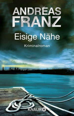 gebrauchtes Buch – Andreas Franz – Eisige Nähe: Kriminalroman Kriminalroman