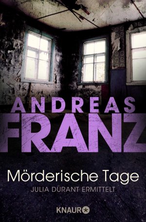 gebrauchtes Buch – Andreas Franz – Mörderische Tage - Julia Durants schwerster Fall