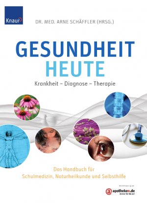 ISBN 9783426643266: Gesundheit heute – Krankheit - Diagnose - Therapie Das Handbuch für Schulmedizin, Naturheilkunde und Selbsthilfe