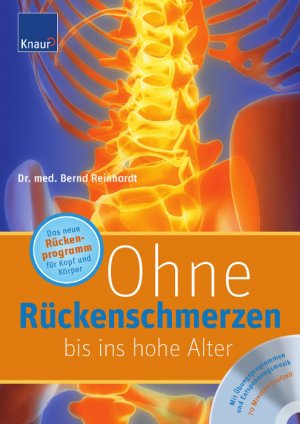 ISBN 9783426645468: Ohne Rückenschmerzen bis ins hohe Alter . Das neue Rückenprogramm für Kopf und Körper