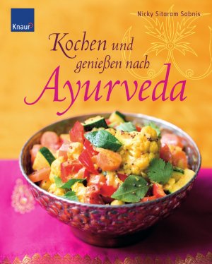 ISBN 9783426645550: Kochen und genießen nach Ayurveda