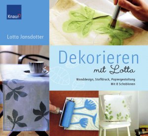 ISBN 9783426647608: Dekorieren mit Lotta - Wanddesign, Stoffdruck, Papiergestaltung