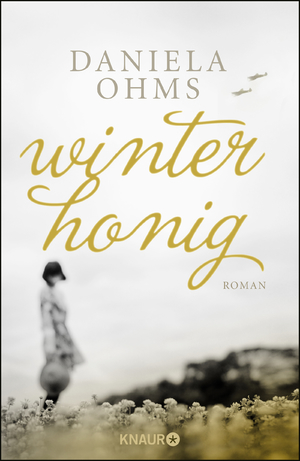 gebrauchtes Buch – Daniela Ohms – Winterhonig: Roman