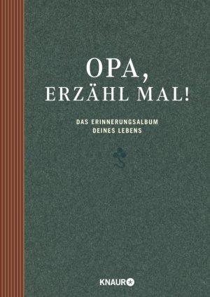 gebrauchtes Buch – Vliet, Elma van  – Opa, erzähl mal - Das Erinnerungsalbum deines Lebens. Das persönliche Geschenkb.  zum Ausfüllen. Wer war deine erste große Liebe ? - %