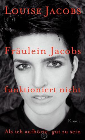 ISBN 9783426655238: Fräulein Jacobs funktioniert nicht – Als ich aufhörte, gut zu sein