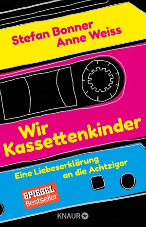 ISBN 9783426655986: Wir Kassettenkinder: Eine Liebeserklärung an die Achtziger Mängelexemplar