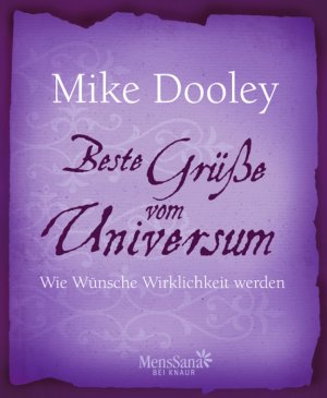 neues Buch – Mike Dooley – Beste Grüße vom Universum - Wie Wünsche Wirklichkeit werden. Sehr rar!