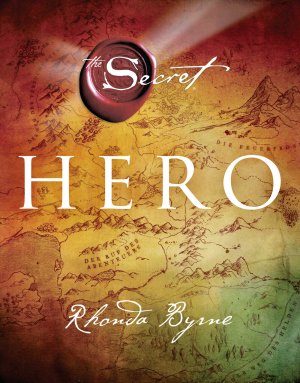 ISBN 9783426657461: Hero - Von Rhonda Byrne, der Autorin der Bestseller »The Secret«, »The Power« und »The Magic«