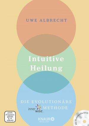 ISBN 9783426657959: Intuitive Heilung incl. DVD - Die evolutionäre innerwise-Methode