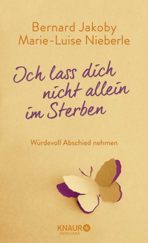 ISBN 9783426658291: Ich lass dich nicht allein im Sterben – Würdevoll Abschied nehmen