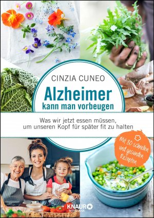 ISBN 9783426658314: Alzheimer kann man vorbeugen - Was wir jetzt essen müssen, um unseren Kopf für später fit zu halten