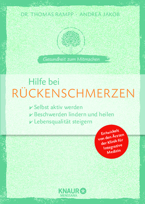 ISBN 9783426658338: Hilfe bei Rückenschmerzen - selbst aktiv werden - Beschwerden lindern und heilen - Lebensqualität steigern