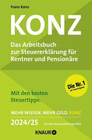 ISBN 9783426659434: Konz – Das Arbeitsbuch zur Steuererklärung für Rentner und Pensionäre. Mit den besten Steuertipps. Mehr Wissen. Mehr Geld. Konz. 2024 / 25. Für Ihre Steuererklärung 2024
