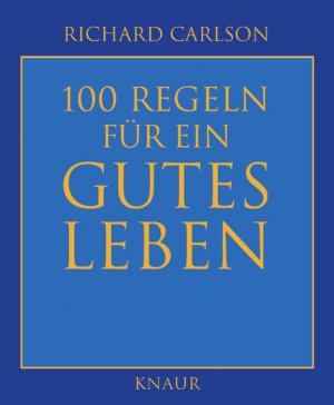 ISBN 9783426661765: 100 Regeln für ein gutes Leben