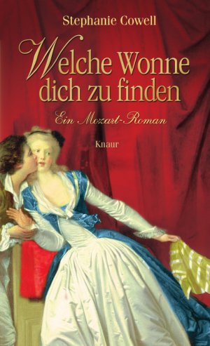 ISBN 9783426661925: Welche Wonne, dich zu finden: Ein Mozart-Roman