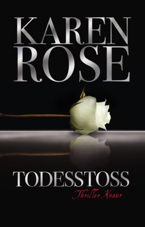 gebrauchtes Buch – Karen ROSE – Todesstoß . Thriller