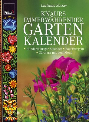 ISBN 9783426668894: Knaurs immerwährender Gartenkalender: Hungertjähriger Kalender - Bauernregeln