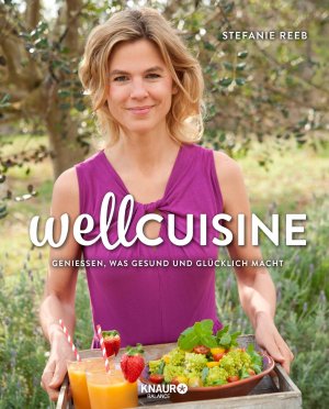 ISBN 9783426675014: Wellcuisine: Genießen, was gesund und glücklich macht