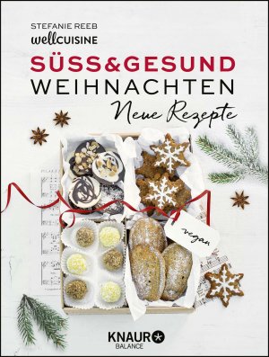 ISBN 9783426675694: Süß & gesund – Weihnachten - Neue Rezepte