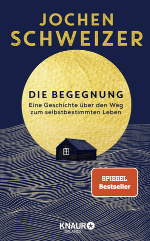 ISBN 9783426676066: Die Begegnung. Eine Geschichte über den Weg zum selbstbestimmten Leben