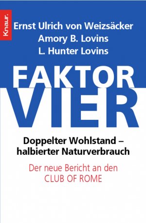 ISBN 9783426772867: Faktor vier - Doppelter Wohlstand - halbierter Verbrauch