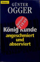 ISBN 9783426773611: König Kunde – Angeschmiert und abserviert