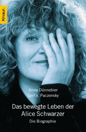 ISBN 9783426774359: Das bewegte Leben der Alice Schwarzer