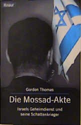 ISBN 9783426775400: Die Mossad-Akte - Israels Geheimdienst und seine Schattenkrieger