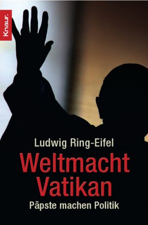 ISBN 9783426778777: Weltmacht Vatikan: Päpste machen Politik