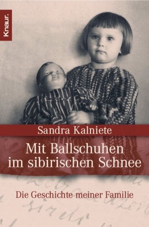 ISBN 9783426778906: Mit Ballschuhen im sibirischen Schnee – Die Geschichte meiner Familie