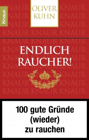 ISBN 9783426779064: Endlich Raucher! - 100 gute Gründe (wieder) zu rauchen