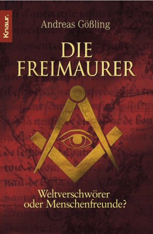 gebrauchtes Buch – Andreas Gößling – Die Freimaurer