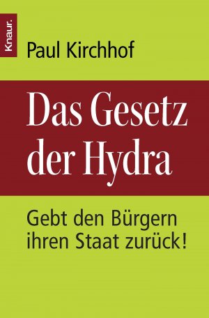 ISBN 9783426780466: Das Gesetz der Hydra - Gebt den Bürgern ihren Staat zurück!