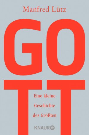 ISBN 9783426781647: Gott - Eine kleine Geschichte des Größten